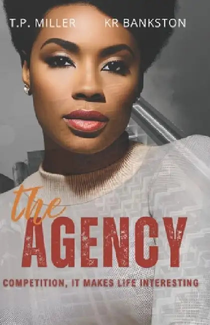 The Agency: A Contemporary Romance Adventure by Kr Bankston