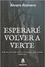Esperaré volver a verte by Romero, Álvaro