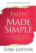 Faith Made Simple: A Christmas Journey into Belief by Toby Lofton
