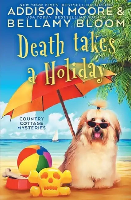 Death Takes a Holiday: Cozy Mystery by Addison Moore