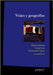 Viajes y geografías: Exploraciones, turismo y migraciones en la construcción de lugares by Lois, Carla