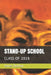 Stand-Up School: Class of 2019 by James Glachan