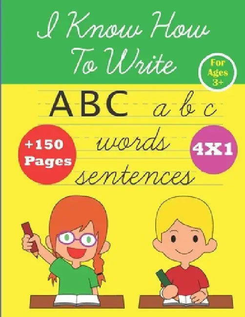 I Know How To Write: ABC alphabet Handwriting workbook for kids for ages 3+, kindergarten or preschool, trace letters, numbers, shapes, col by Leonardo Teaching