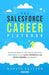 The Salesforce Career Playbook: A Practical by Gessner, Martin