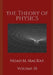 Theory of Physics, Volume 3: Select Topics of Modern Physics by Noah M. MacKay