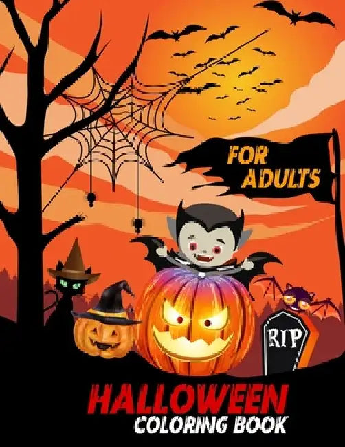 Halloween Coloring Book for Adults: Coloring Book with Happy Halloween Illustrations monsters, Witches, Pumpkin, Haunted House and More for Fun and Re by Tamm Press