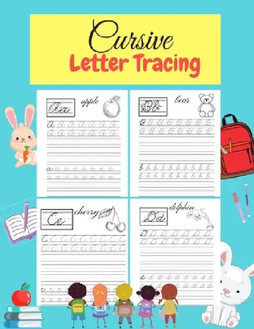 Cursive Letter Tracing: Learn Cursive Alphabet Letters.Cursive writing practice book for kids Handwriting workbook for beginners. by Chase Malone
