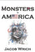 Monsters in America by Jacob Wrich