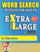 WORD SEARCH PUZZLES EXTRA LARGE PRINT FOR ADULTS IN GERMAN - Delta Classics - The LARGEST PRINT WordSearch Game for Adults & Seniors - Find 2000 Cleve by Delta Classics