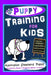 Puppy Training for Kids, Dog Care, Dog Behavior, Dog Grooming, Dog Ownership, Dog Hand Signals, Easy, Fun Training * Fast Results, Australian Shepherd by Poppy Trayner
