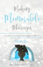 Making Memorable Marriages by Mary Montanari