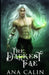 The Darkest Fae by Ana Calin
