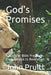 God's Promises: A Study of Bible Prophesy from Genesis to Revelation by John Pruitt