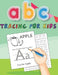 ABC Tracing for Kids: Trace Letters and Handwriting Workbook for Kids Ages 4-8 by Barkoun Press