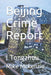 Beijing Crime Report: I Tongzhou by Mike McKenzie