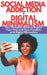 Social Media Addiction & Digital Minimalism: How to Overcome Social Media Addiction. Your Complete Guide to Stay Focused, Improve Your LIfe, Regain Yo by Mark Ernest Johnson