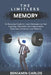 The Limitless Memory: An Everyday Guide to Learn Strategies on Fast Learning, Meditation and Improvement Exercises to Improve your Memory by Benjamin Carlos