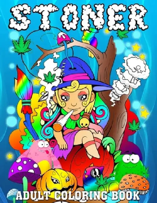 Stoner Adult Coloring Book: Princess Stoner Psychedelic Cannabis Trippy Coloring Book for Adults 122 Pages by Happy Times Press