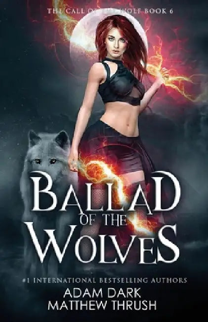 Ballad of the Wolves: A Paranormal Urban Fantasy Shapeshifter Romance by Matthew Thrush