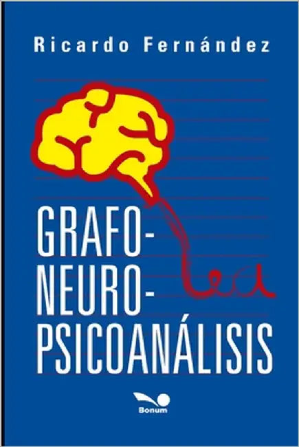 La Grafología como Técnica Proyectiva Gráfica: el análisis de la persona concreta by Fernández, Ricardo A.