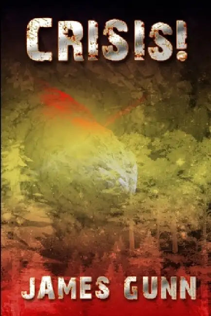 Crisis! by James Gunn