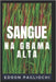 Sangue na Grama Alta by Pagliochi, Edson