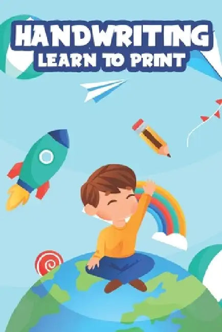 Handwriting Learn To Print: Penmanship Practice Activity Sheets, Alphabet and Number Tracing Workbook for Children by Gifts Publishing