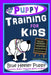 Puppy Training for Kids, Dog Care, Dog Behavior, Dog Grooming, Dog Ownership, Dog Hand Signals, Easy, Fun Training * Fast Results, Blue Heeler Puppy T by Poppy Trayner