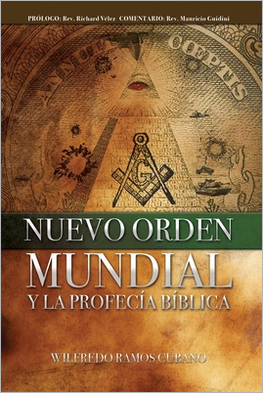 Nuevo Orden Mundial y la Profecía Bíblica by Wilfredo Ramos Cubano