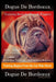 Dogue De Bordeaux Training Book for Dogs & Puppies By D!G THIS DOG Training, Easy Dog Training, Professional Results, Training Begins from the Car Rid by Doug K. Naiyn