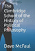 The Cambridge School of the History of Political Philosophy by Dave McFaul