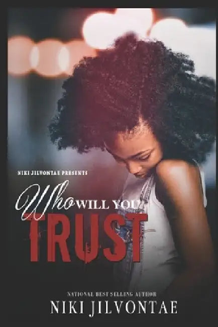 Who Will You Trust? by Tina Shivers