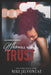 Who Will You Trust? by Tina Shivers