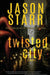 Twisted City by Jason Starr
