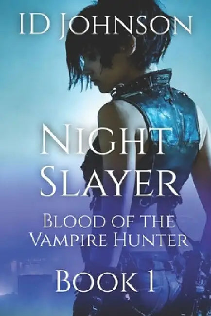 Night Slayer by Id Johnson