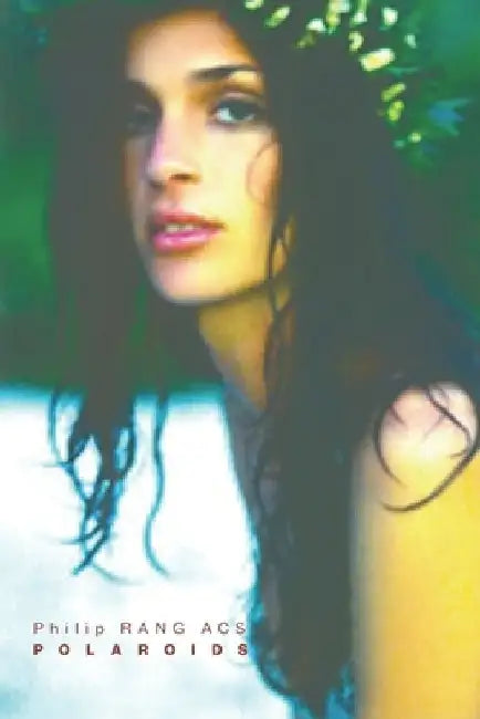 Philip RANG ACS - POLAROIDS: POLAROIDS from Around the world by Philip Acs