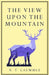 The View Upon The Mountain by N. T. Laemmle