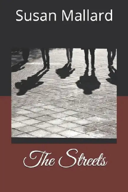 The Streets by Susan Mallard