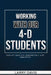 Working with Our 4-D Students: Defiant, Difficult, Disrespectful & Disruptive by Larry D. Davis