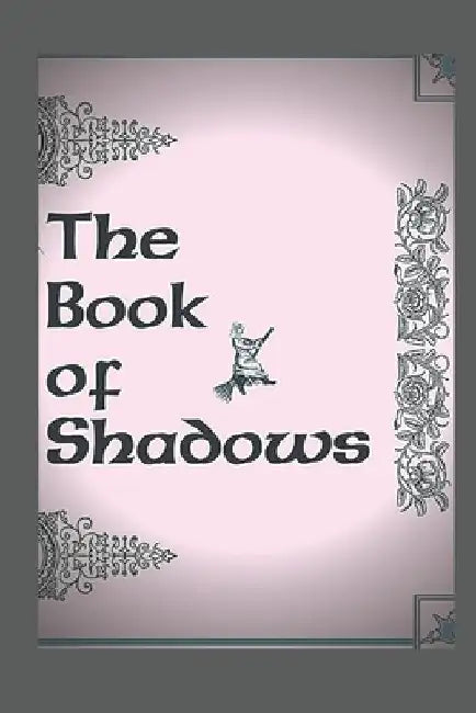 The Book of Shadows by Phillip Edition