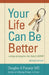 Your Life Can Be Better Second Edition: using strategies for adult ADHD by Douglas a. Puryear