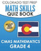 COLORADO TEST PREP Math Skills Quiz Book CMAS Mathematics Grade 4: Covers the 2020 Colorado Academic Standards by Tmp Colorado
