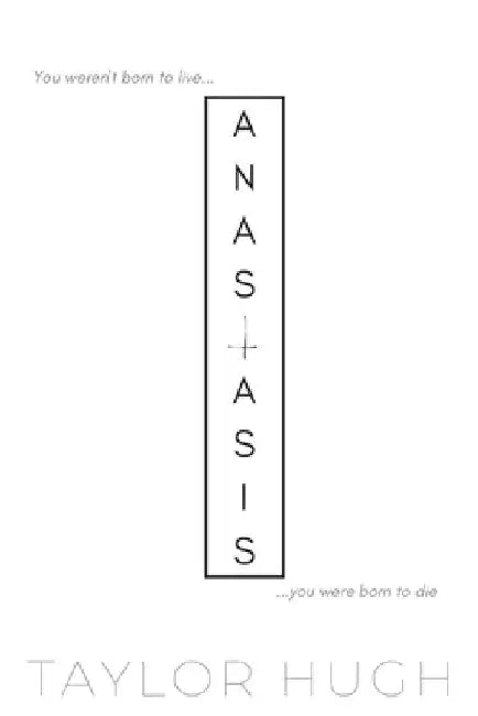 Anastasis by Taylor Hugh