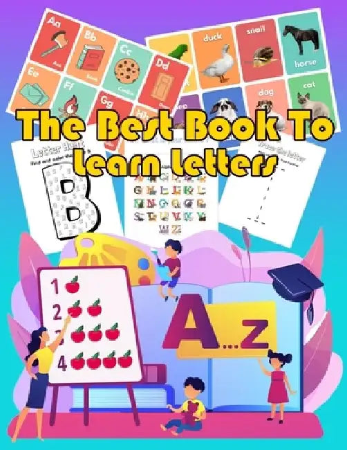 The best book to learn letters: Fun with Letters, Shapes, Colors, Animals: Big Activity Workbook for Toddlers & Kids 120 PAGES by Gigi Dgh