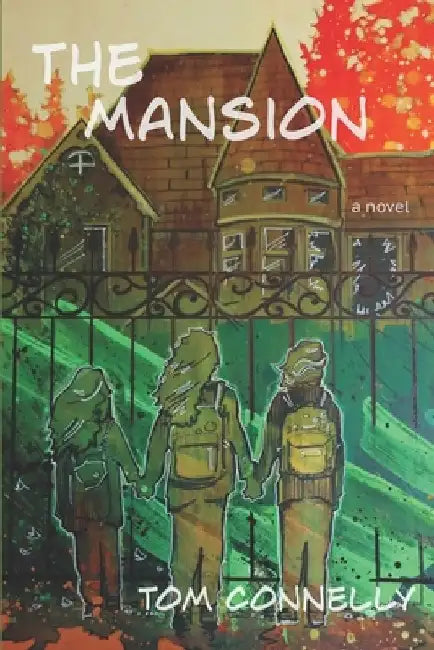 The Mansion by Tom Connelly