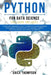 Python for Data Science: 2 Books in 1. A Practical Beginner's Guide to learn Python Programming, introducing into Data Analytics, Machine learn by Erick Thompson