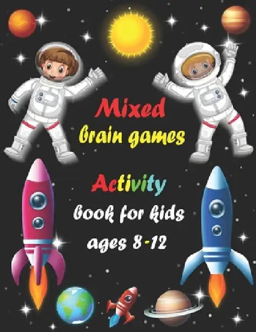 Mixed brain games: Activity book for kids ages 8-12 - Word Search, Sudoku, Trivia, Tic tac toe, Mazes and Coloring pages by Bk Bouchama