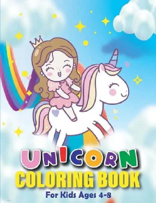 Unicorn Coloring Book for Kids ages 4-8 ( us edition ): 50+ Cute and adorable Little Unicorns and princess and animals by Lovely Animlas Press