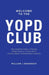 Welcome To The Yopd Club by Hageseth
