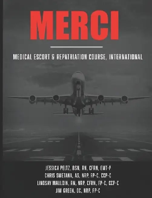 Merci: Medical Escort & Repatriation Course, International by Nrp Fp-C As